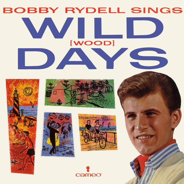 Bobby Rydell Sings Wild (wood) Days album cover