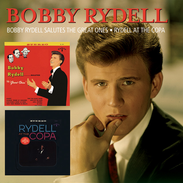 Bobby Rydell Salutes The Great Ones/Rydell At The Copa album cover