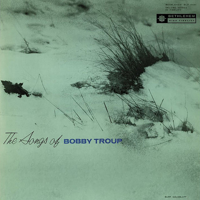 The Songs Of Bobby Troup (Remastered 2013) album cover