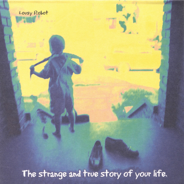 The strange and true story of your life. album cover