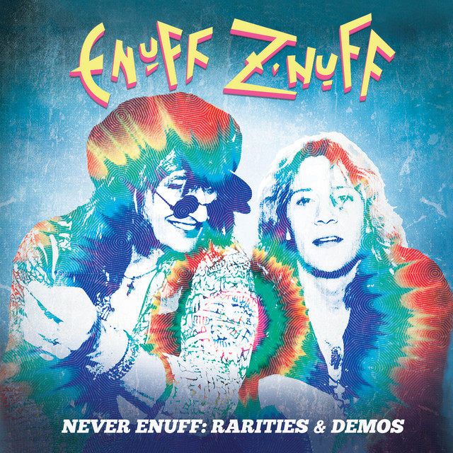 Never Enuff - Rarities & Demos album cover