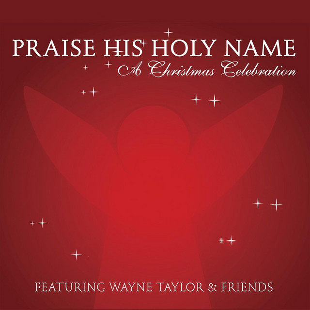 Praise His Holy Name: A Christmas Celebration album cover