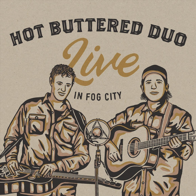 Hot Buttered Duo - Live in Fog City album cover