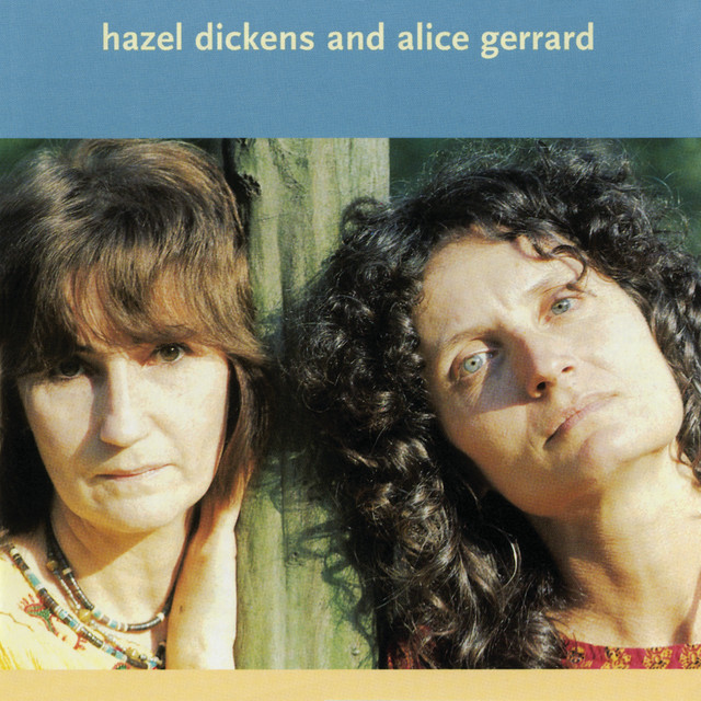 Hazel Dickens And Alice Gerrard album cover