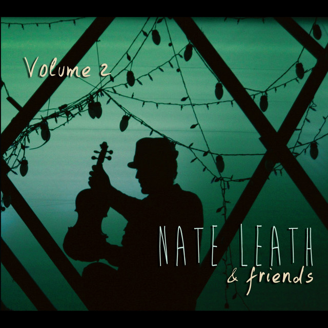 Nate Leath & Friends, Vol. 2 album cover