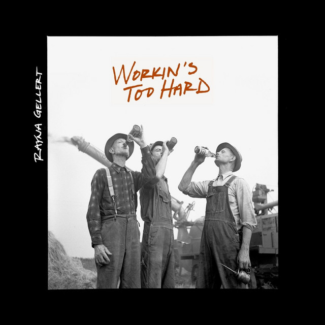 Workin's Too Hard album cover