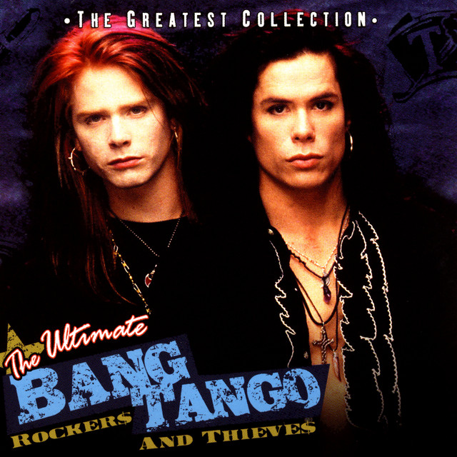 The Ultimate Bang Tango - Rockers & Thieves album cover