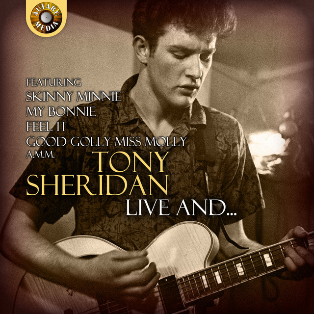 Tony Sheridan Live and … album cover