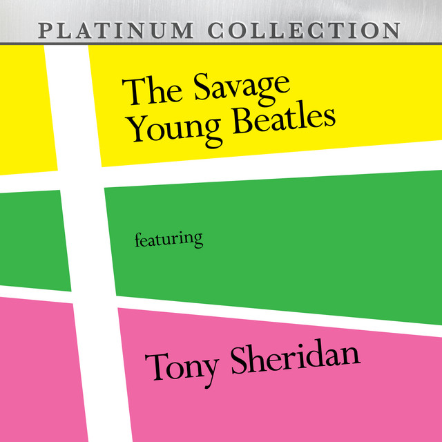 The Savage Young Beatles Featuring Tony Sheridan album cover