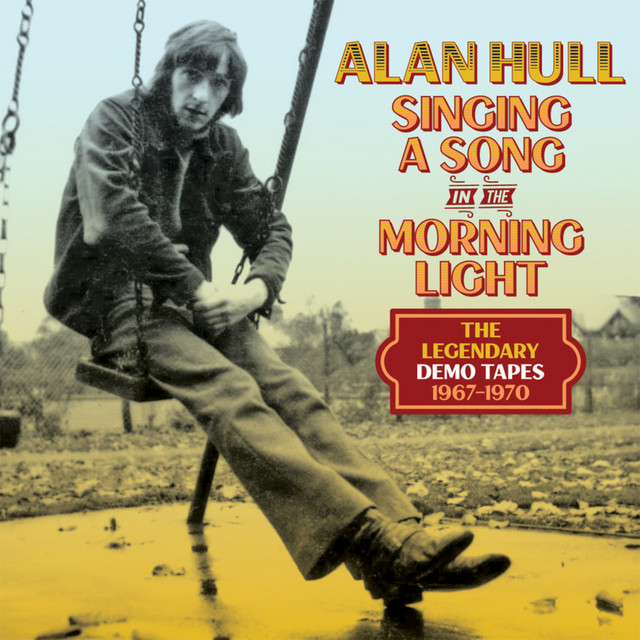 Singing A Song In The Morning Light: The Legendary Demo Tapes 1967-1970 album cover