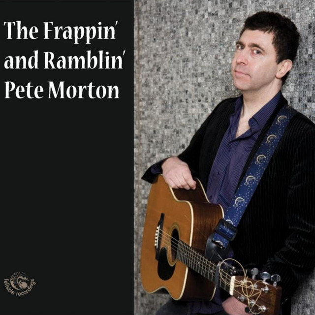The Frappin' and Ramblin' Pete Morton album cover