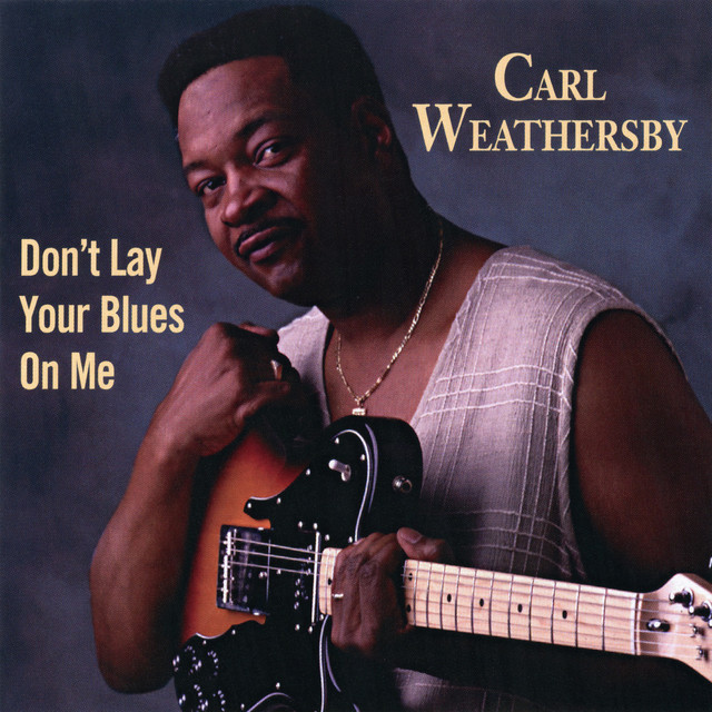 Don't Lay Your Blues on Me