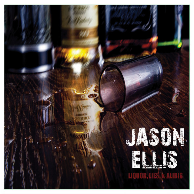 Liquor, Lies, & Alibis album cover