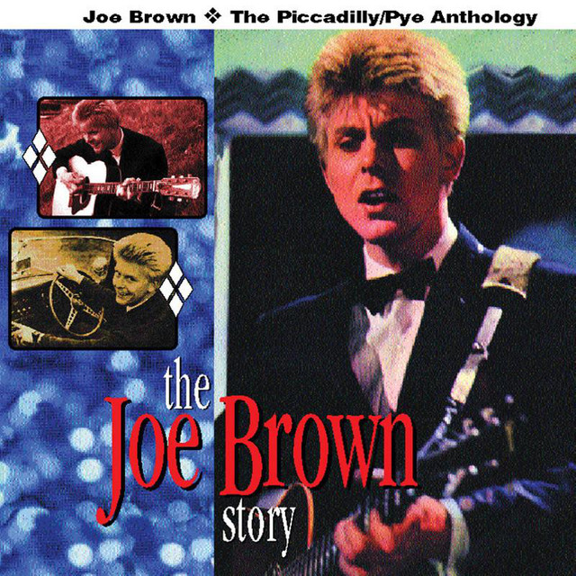 The Joe Brown Story: The Piccadilly/Pye Anthology album cover