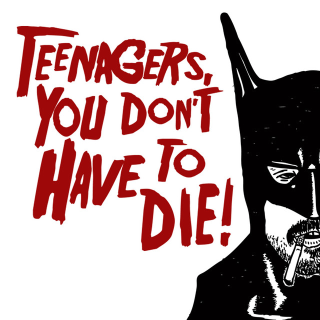 Teenagers, You Don't Have to Die album cover