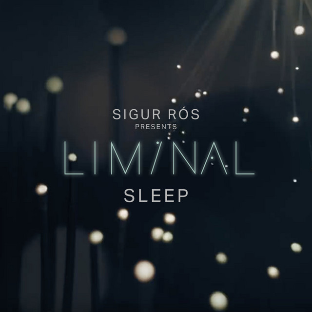 Sigur Rós Presents Liminal Sleep album cover