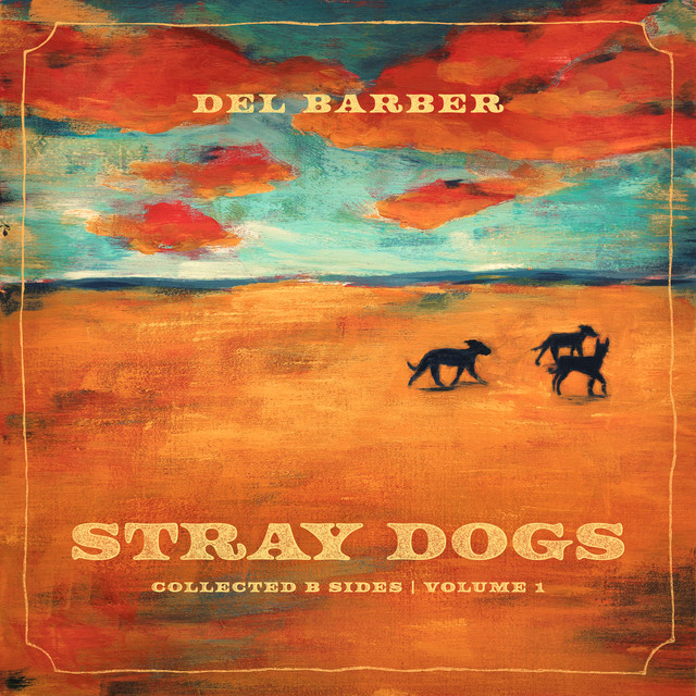 Stray Dogs (Collected B-Sides / Vol. 1) album cover