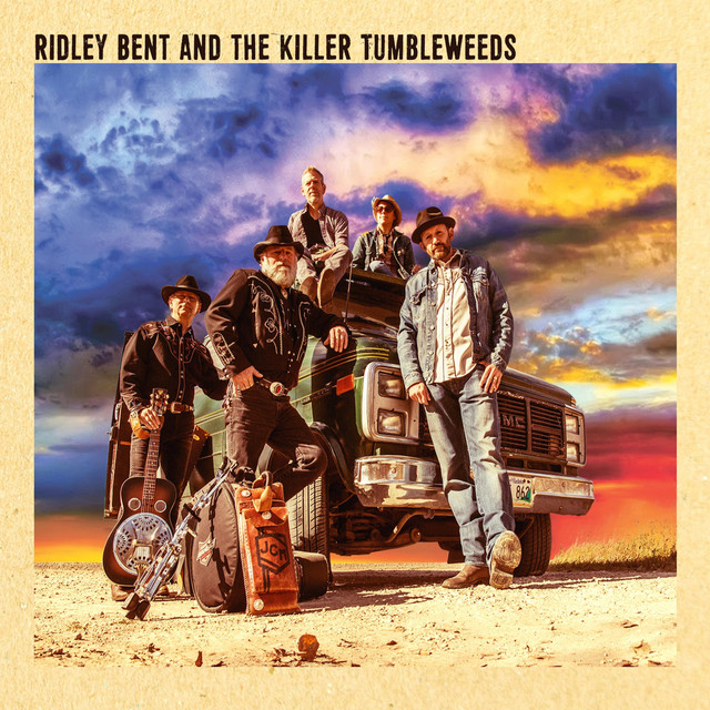 Ridley Bent and the Killer Tumbleweeds album cover