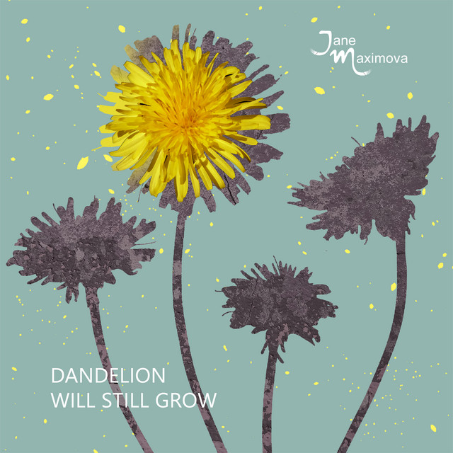 Dandelion Will Still Grow album cover