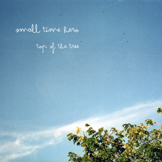 Small Time Hero, Top of the Tree album cover