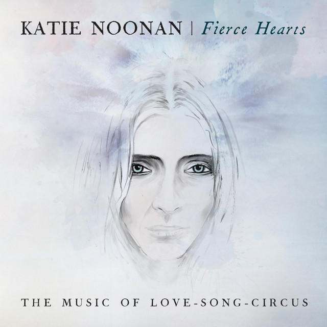Fierce Hearts - The Music of Love-Song-Circus album cover