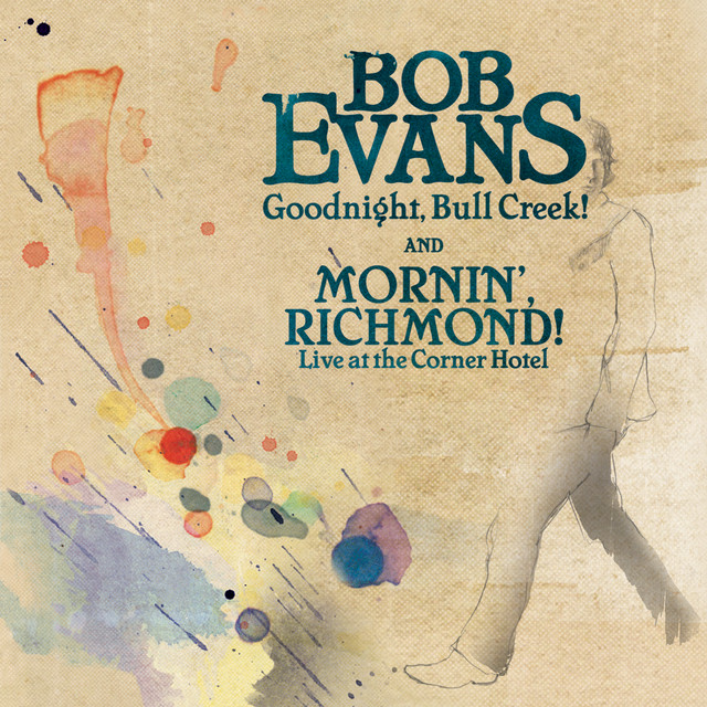 Goodnight, Bull Creek! / Mornin', Richmond! (Live at the Corner Hotel) album cover