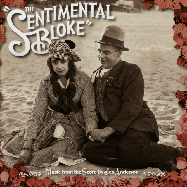 The Sentimental Bloke (Music From The Score by Jen Anderson) album cover