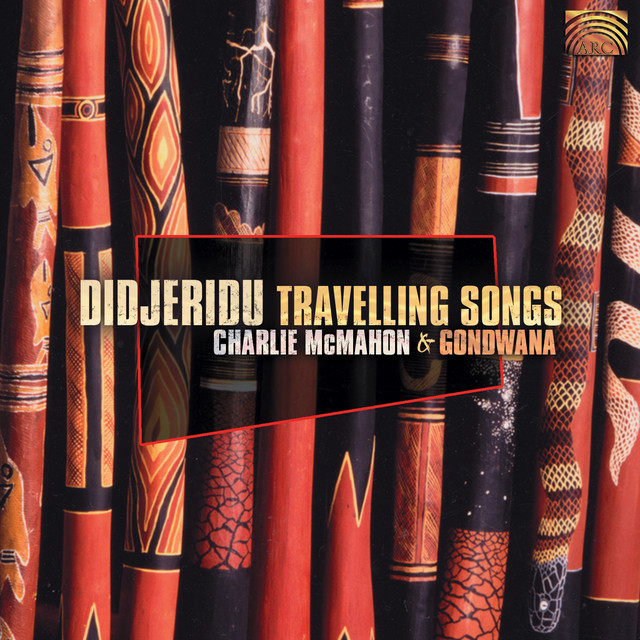 Charlie Mcmahon and Gondwana: Didjeridu Travelling Songs album cover