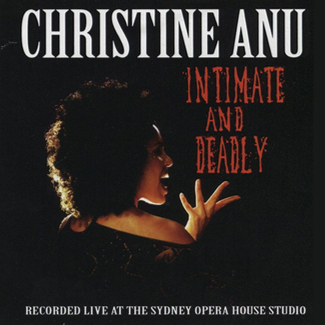 Intimate and Deadly - Christine Anu Live! album cover