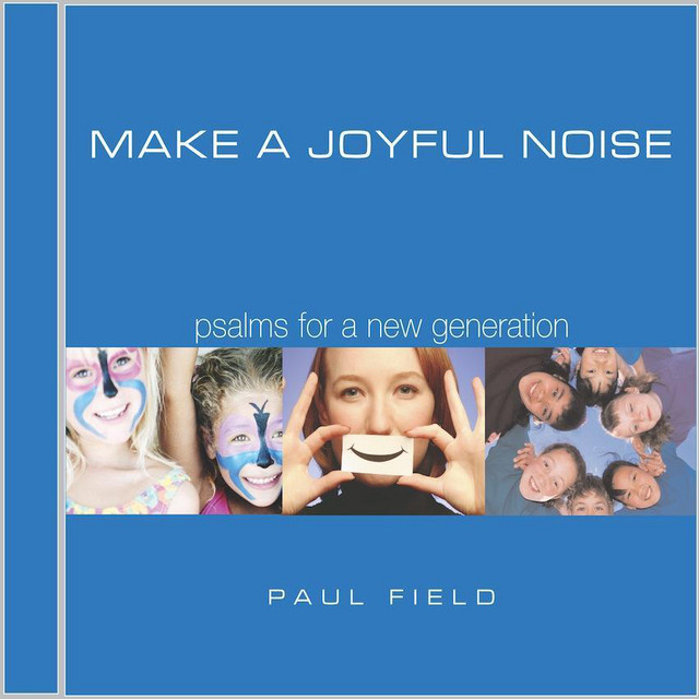Make a Joyful Noise: Psalms for a New Generation album cover