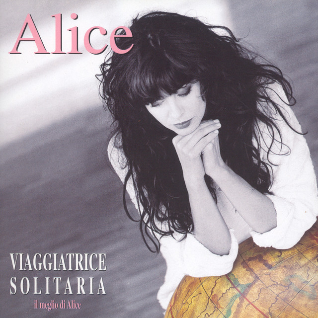Viaggiatrice Solitaria / Il Meglio Di Alice album cover