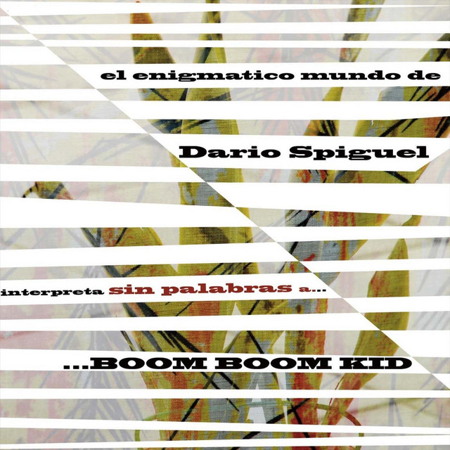 El Enigmático Mundo de Darío Spiguel... Interpreta Sin Palabras a Boom Boom Kid album cover