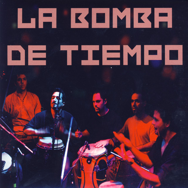 La Bomba De Tiempo album cover