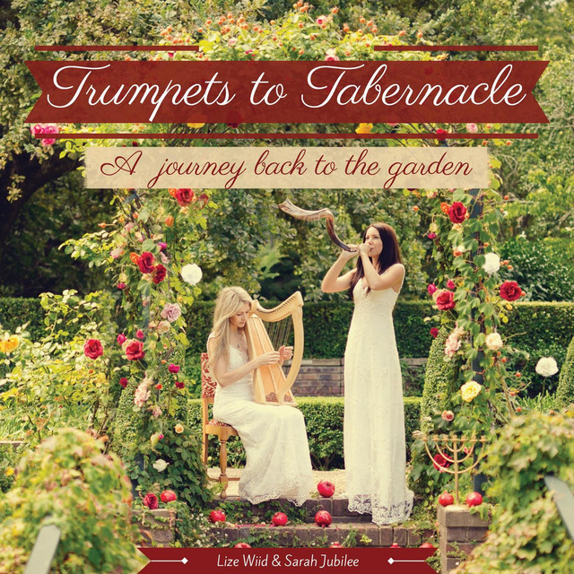 Trumpets to Tabernacle: A Journey Back to the Garden album cover