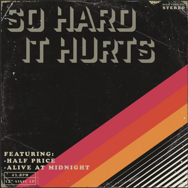 So Hard It Hurts album cover