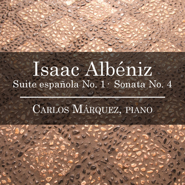 Albéniz: Suite española No. 1, Sonata No. 4 album cover