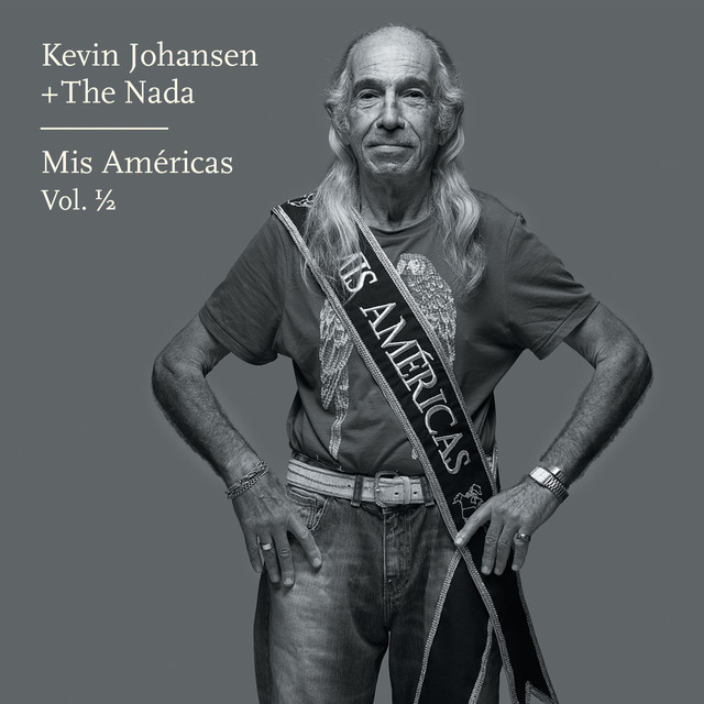 Kevin Johansen + The Nada: Mis Américas, Vol. 1/2 album cover
