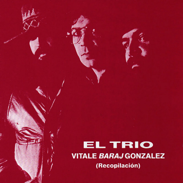 El Trío: Vitale Baraj González (Recopilación) album cover