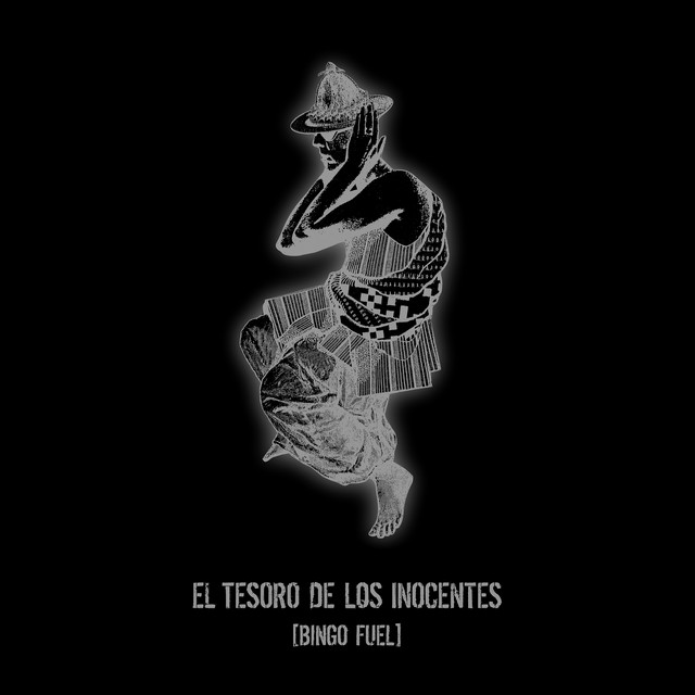 El Tesoro de los Inocentes (Bingo Fuel) album cover