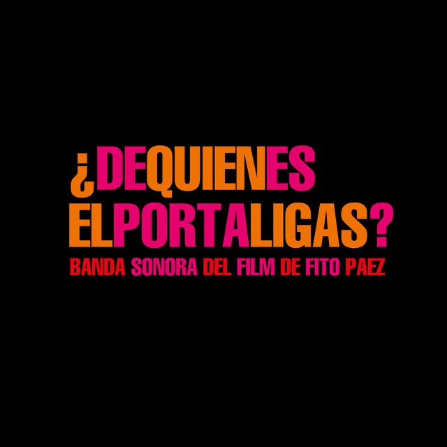 ¿De Quién Es el Portaligas? (Original Motion Picture Soundtrack) album cover