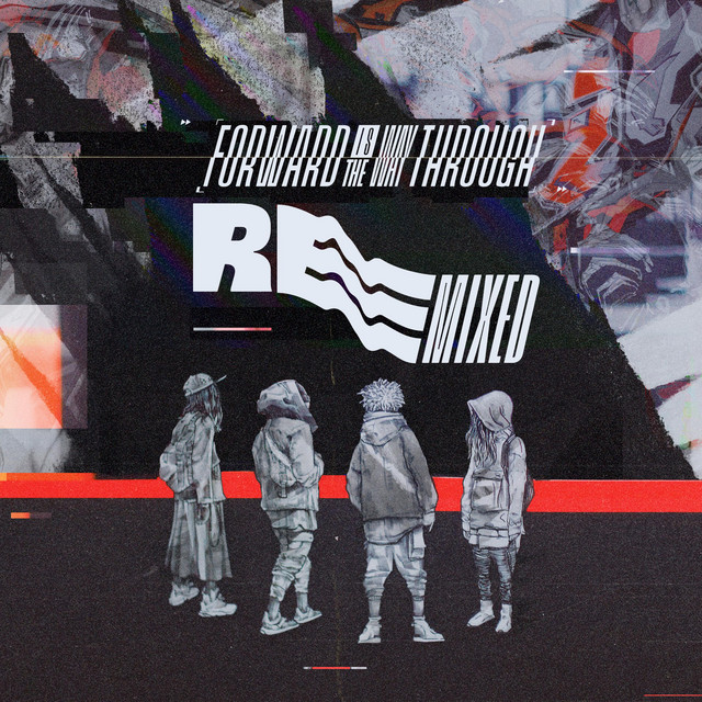Forward Is the Way Through Remixed album cover