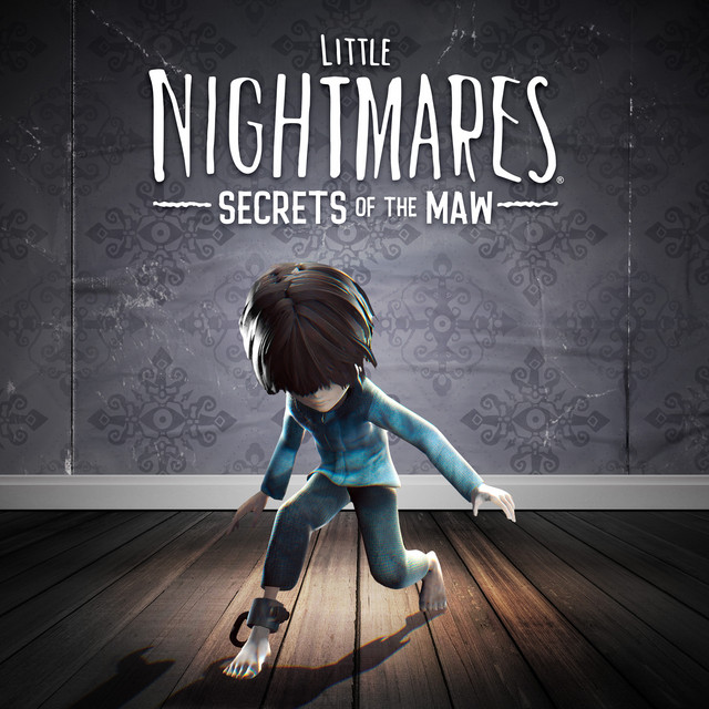 Little Nightmares: Secrets of the Maw (Original Game Soundtrack) album cover