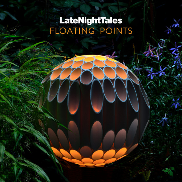 Late Night Tales: Floating Points album cover