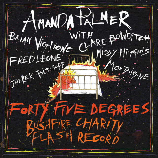 Amanda Palmer & Friends Present Forty-Five Degrees: Bushfire Charity Flash Record album cover