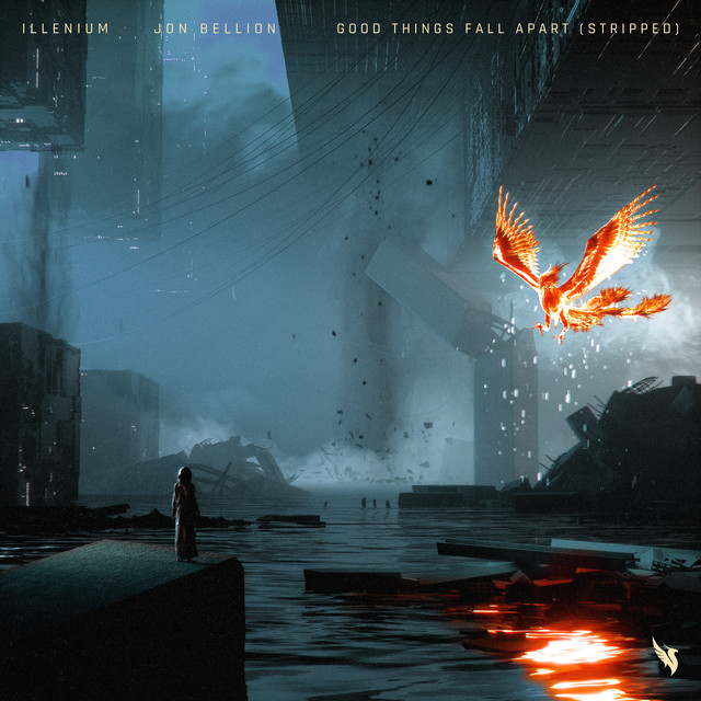 Jon Bellion & Illenium – Good Things Fall Apart (with Jon Bellion) - Stripped album cover