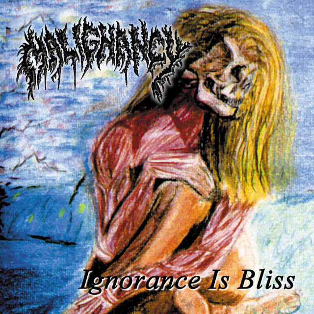 Ignorance Is Bliss (The Malignancy Demos) album cover
