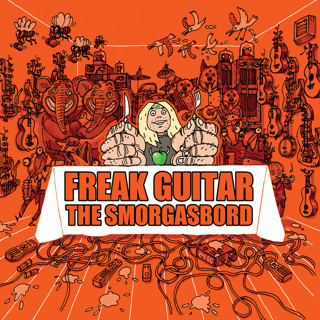 Freak Guitar - The Smorgasbord album cover