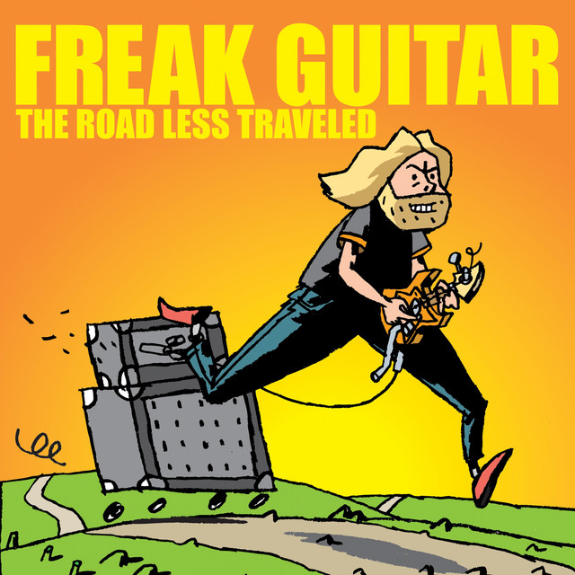 Freak Guitar - The Road Less Traveled album cover