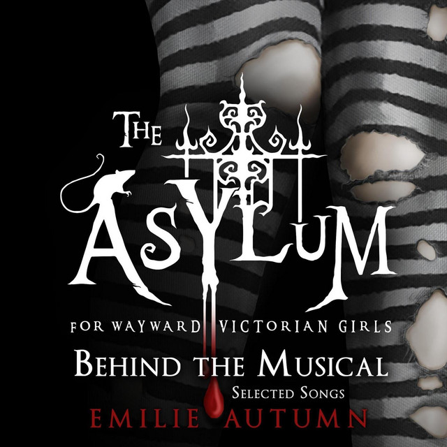 The Asylum for Wayward Victorian Girls: Behind the Musical album cover