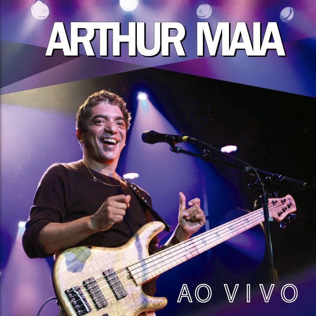 Arthur Maia - Ao Vivo album cover